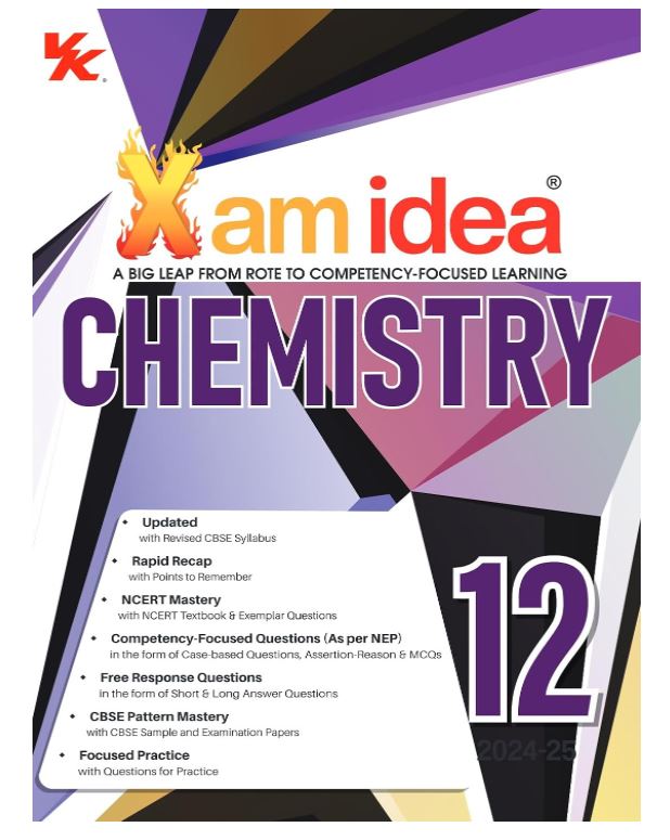 Xam idea Chemistry Class 12 Book | CBSE Board | Chapterwise Question Bank | Based on Revised CBSE Syllabus | NCERT Questions Included | 2024-25 Exam 